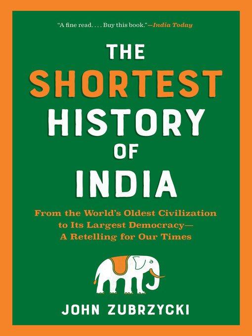 Title details for The Shortest History of India by John Zubrzycki - Available